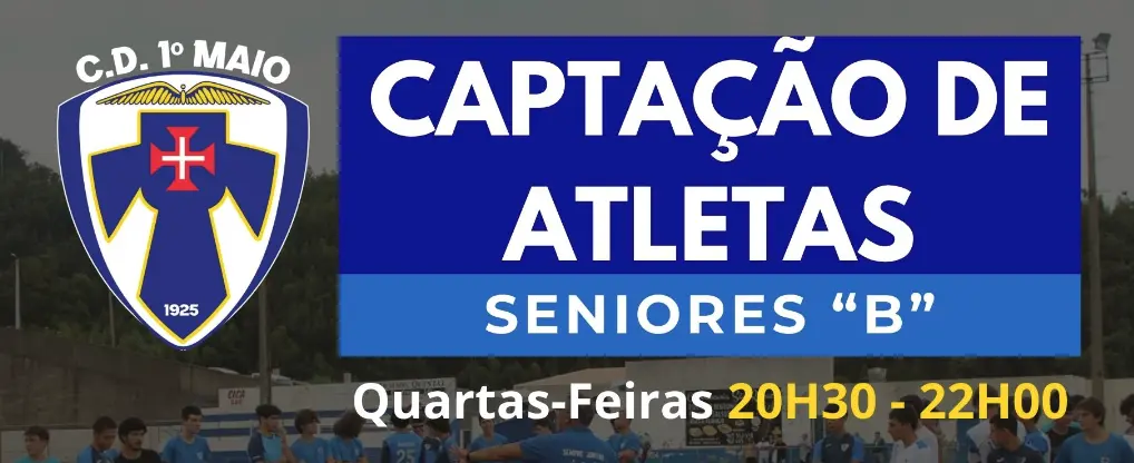 captação de atletas para ps seniores B do CD 1º de Maio