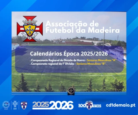 Calendários de Futebol época 20252026 Divisão de Honra e 1ª Divisão