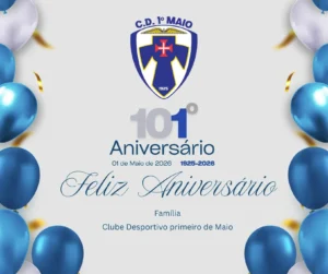 101º aniversário do Clube Desportivo Primeiro de Maio