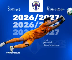 Luís Guerrero guarda‑redes no CD 1.º de Maio em 2026/2027 entre os Juniores e os Seniores